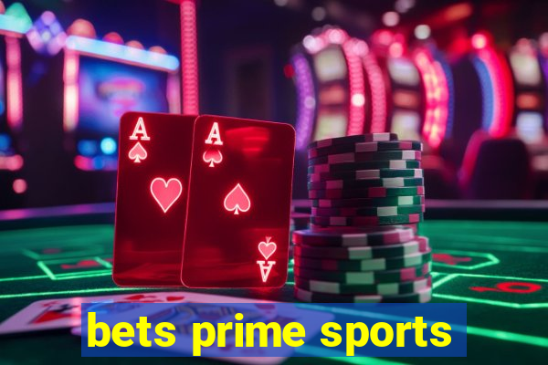 bets prime sports